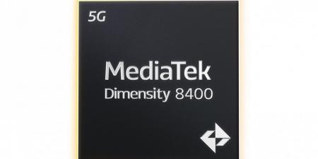 MediaTek تعلن عن رقاقة Dimensity 8400 بتحسينات في آداء الأنوية المتعددة بنسبة 41% - الصبح