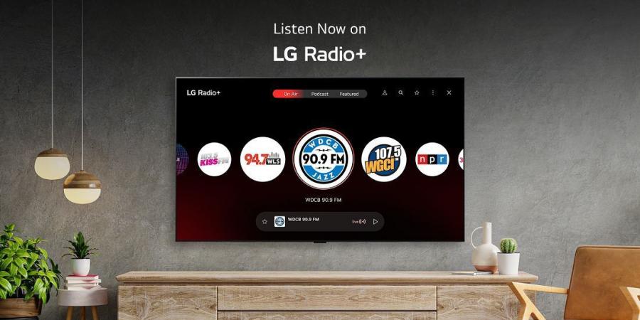 LG Radio+ تقدم لمستخدمي تلفزيونات إل جى الذكية امكانية الاستماع المجاني إلى مجموعة واسعة من البودكاست والمحطات - الصبح